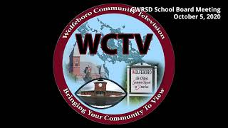 GWRSD School Board Meeting 5 October 2020 [upl. by Ymot693]