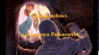 Lekcja miłości  o Augustyn Pelanowski audio [upl. by Ralston]