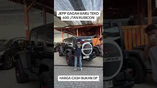 JEEP RUBICON GAGAH MULAI 600 JTAN HARGA CASH [upl. by Annayak]