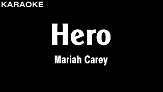 Mariah Carey  Hero Karaoke Version  HQ Audio [upl. by Nnaillek]