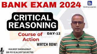 CRITICAL REASONING Demystified Course of Action  Day12  Kuldeep Shekhawat [upl. by Enrol]