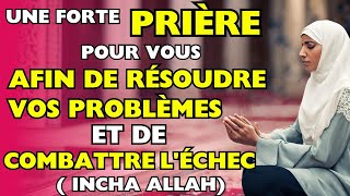 RAMADHAN KAREEM  UNE FORTE PRIÈRE POUR VOUS AFIN DE RÉSOUDRE VOS PROBLÈMES ET DE COMBATTRE LÉCHEC [upl. by Ydissac]