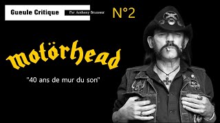 Motörhead  40 ans de mur du son  GUEULE CRITIQUE N°2 [upl. by Puritan]