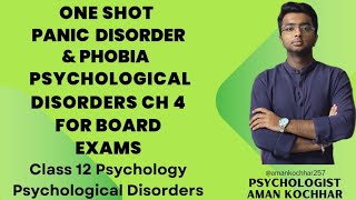 Class 12 psychology chapter 4  Panic Disorder  Phobia and Types of Phobia One Shot revision [upl. by Mariandi]