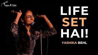 Life Set Hai  Yashika Behl  Hindi  Tape A Tale [upl. by Dorolice267]