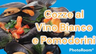 Cozze al Vino Bianco e Pomodorini [upl. by Hurd]