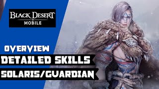 PASSIVE DAMAGE QUEEN SolarisGuardian Detailed Skills Overview  Black Desert Mobile [upl. by Seniag899]