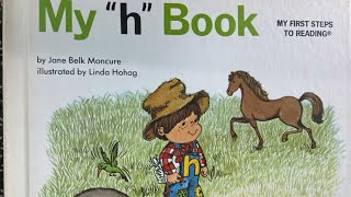 My “h” Book by Jane Belk Moncure  Read Along and Read Aloud [upl. by Hong]