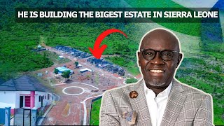 A Gambian Journey to build the biggest estate in Sierra Leone [upl. by Stallworth511]