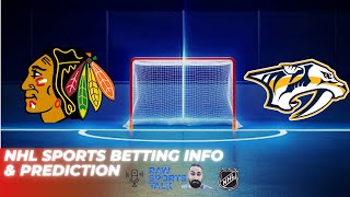 Chicago Blackhawks VS Nashville Predators  NHL Betting Info For 12523 [upl. by Aynek306]