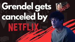 Grendel Gets Canceled by Netflix [upl. by Kiri]