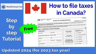 Free How to file taxes in Canada in 2024 tax year 2023 Wealthsimple Tax stepbystep tutorial [upl. by Corneille]