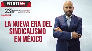 La nueva era del sindicalismo en México [upl. by Afaw201]