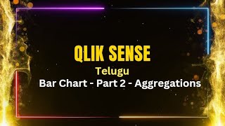 Qlik Sense interview Questions in Telugu  Bar Charts  Part 2  Aggregations tutorial [upl. by Alesiram110]