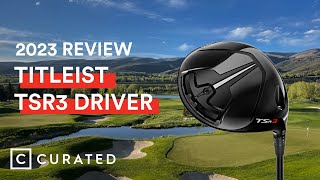 2023 Titleist TSR3 Driver Review  Curated [upl. by Nashoma595]