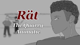 Rät  The Quarry Animatic [upl. by Betthezel]