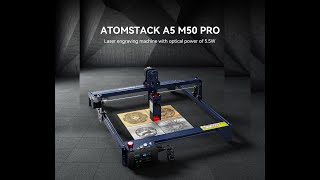 ATOMSTACK A5 M50 PRO Product Introduction Video [upl. by Leinnad]