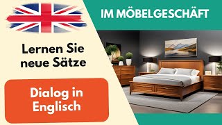 Im Möbelgeschäft Einfacher Dialog Unterhaltung auf Englisch für Anfänger 1 [upl. by Notsniw737]