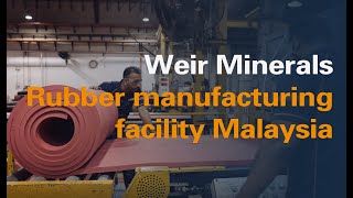 Weir Minerals rubber manufacturing facility  Malaysia [upl. by Yhtur141]