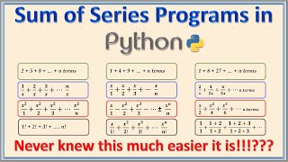 26  Sum of Series Programs in Python Language [upl. by Roseanne743]