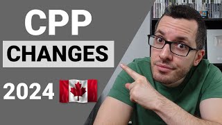 Huge CPP CHANGES for 2024  Canada Pension Plan [upl. by Hercules]