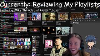 reviewing my playlists ft Mike Shinoda and Ryuuji Takasu [upl. by Etterual]