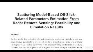 Scattering Model Based Oil Slick Related Parameters Estimation From Radar Remote Sensing Feasibility [upl. by Chapen710]