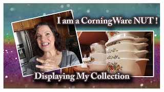 I am a CorningWare Nut Displaying my Small Collection [upl. by Andi474]