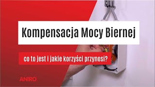 Kompensacja Mocy i Energii Biernej  co to jest i jakie korzyści przynosi [upl. by Ruhtra]