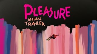 Pleasure Official Trailer [upl. by Annaik]