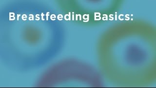 Breastfeeding Basics [upl. by Hulburt287]