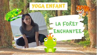 10min YOGA POUR ENFANT  🌳 LA FORET ENCHANTEE 🐸 [upl. by Lenard]