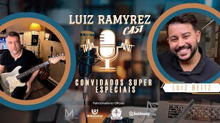 Luiz Ramyrez Cast  Convidado Luiz Reitz EP 02 Empreendedorismo na beleza [upl. by Shwalb]