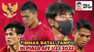 Alasan Timnas Indonesia Batal Ikut Piala AFF U23 2022  Pemain Timnas Indonesia Covid19 dan Cedera [upl. by Eremahs]