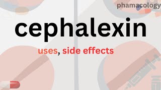 cefalexincephalexin cap 250cephalexin syrups uses side effects [upl. by Halle]