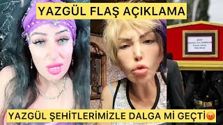 YAZGÜL ŞEHİTLERİMİZLE DALGA Mİ GEÇTİ YÜZLEŞME [upl. by Adnilre973]