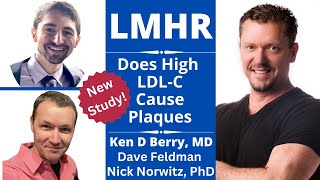 High LDLC with No Plaques New LMHR Study with Feldman amp Norwitz [upl. by Arand576]