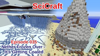 SciCraft Episode 035  Nether Frozen Over  Its Getting Coaled [upl. by Josephine]