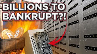 Billion Dollar Bitcoin Mining Farm BANKRUPTCY [upl. by Soalokcin367]