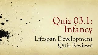 PSY 1100 Ch 03 Infancy  Review of Quiz 1 [upl. by Leak]