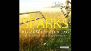 Bis Zum Letzten Tag by Nicholas Sparks Audiobook [upl. by Robertson]