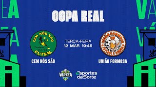 Cem Nôs São FS x União Formosa FS • Copa Real 2024 [upl. by Kolnick]