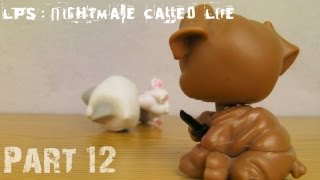 LPS Nightmare Called Life  Part 12  Series Finale Tears of Revenge [upl. by Dj]