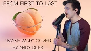 From First to Last quotMake Warquot VOCAL COVER [upl. by Ytisahcal505]