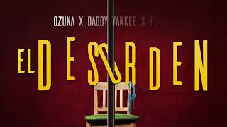 Ozuna x Daddy Yankee x Plan B  El Desorden Lyric Video [upl. by Andeee]