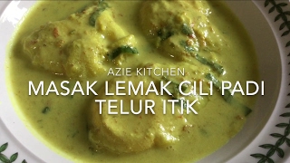 Masak Lemak Cili Padi Telur Itik Yang Sangat Sedap [upl. by Romonda]