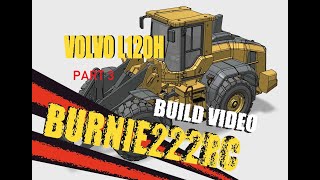 Making a 3D Printed RC LOADER  VOLVO L120H  PART 3 Chassis [upl. by Lothario]