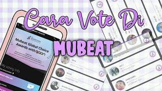 TUTORIAL CARA VOTE DI MUBEAT  CARA MENDAPATKAN TIKET MUBEAT GAON [upl. by Beverlee]