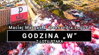 Godzina quotWquot z lotu ptaka  1 sierpnia 2017 1700  POLAND ON AIR Maciej Margas Aleksandra Łogusz [upl. by Woodie]