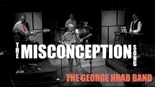 The George Hrab Band performs The Misconception Song [upl. by Mchenry]